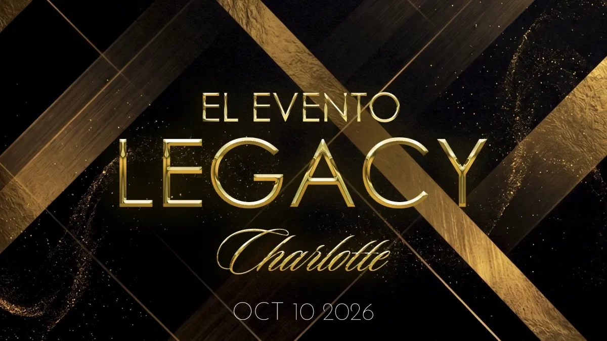 El Evento LEGACY - Charlotte - 10 de octubre 2026